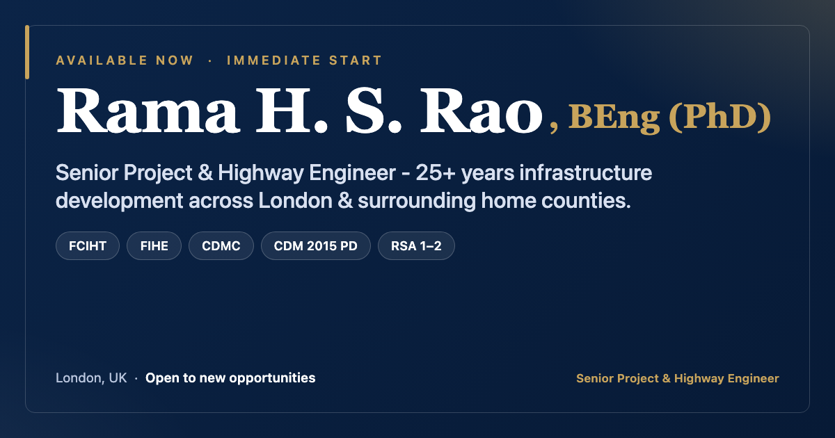 Rama H. S. Rao | Senior Project & Highway Engineer | London